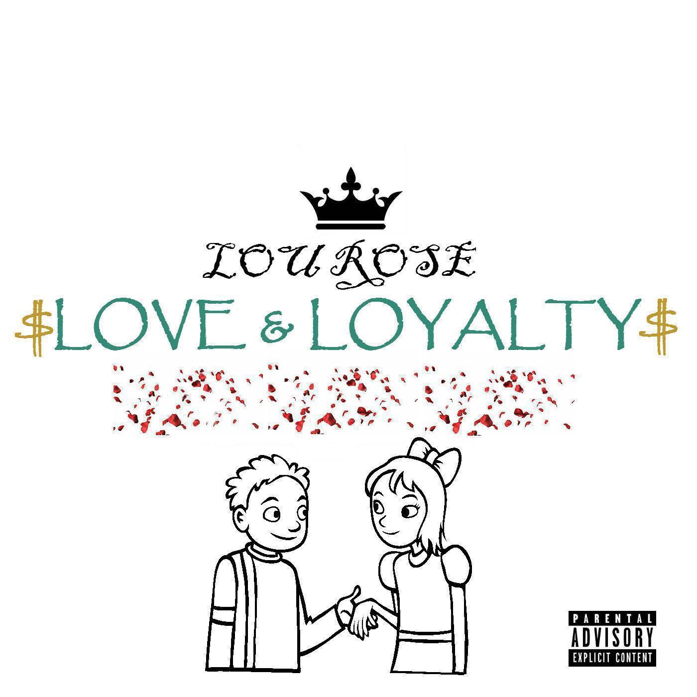 Love & Loyalty