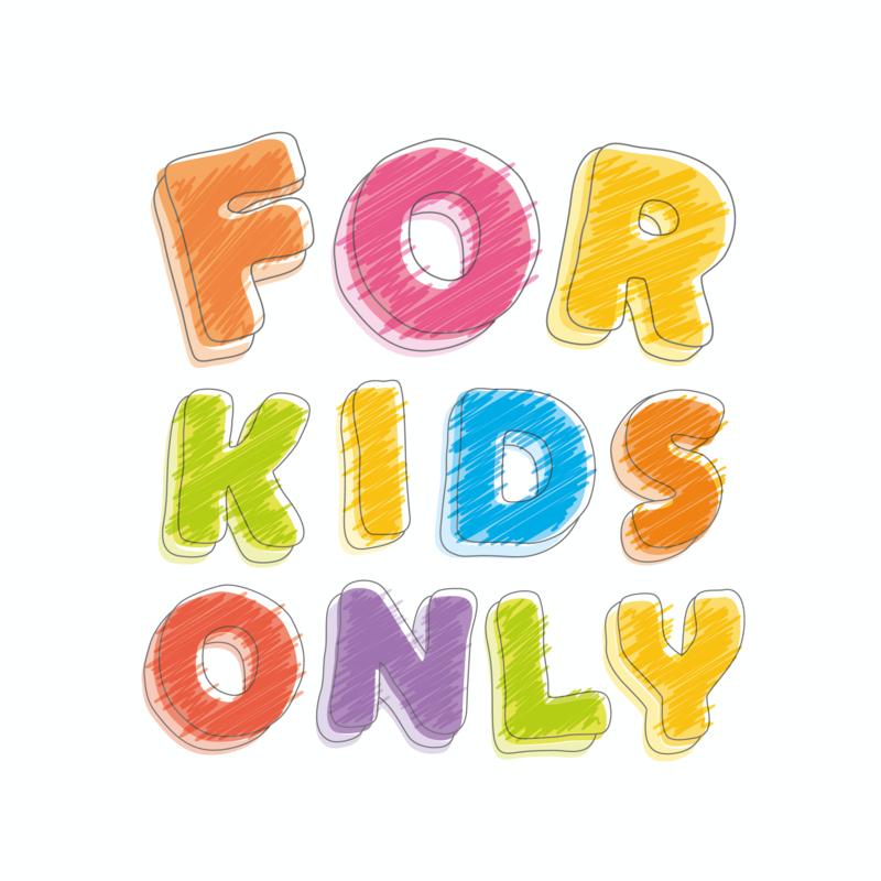 For Kids Only