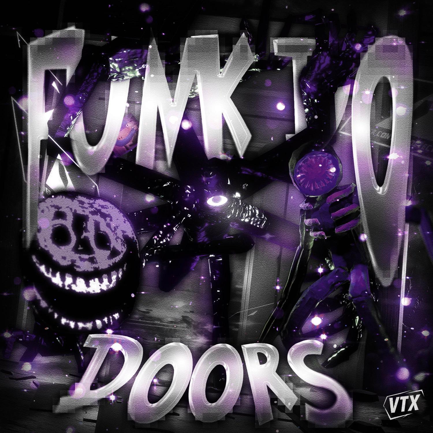 FUNK DO DOORS (Sped Up)