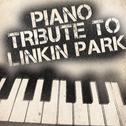 Piano Tribute to Linkin Park专辑