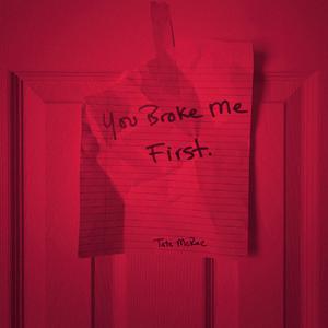Tate McRae - You Broke Me First (Acoustic) 无和声伴奏