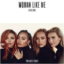 Woman Like Me (Wideboys Remix)专辑