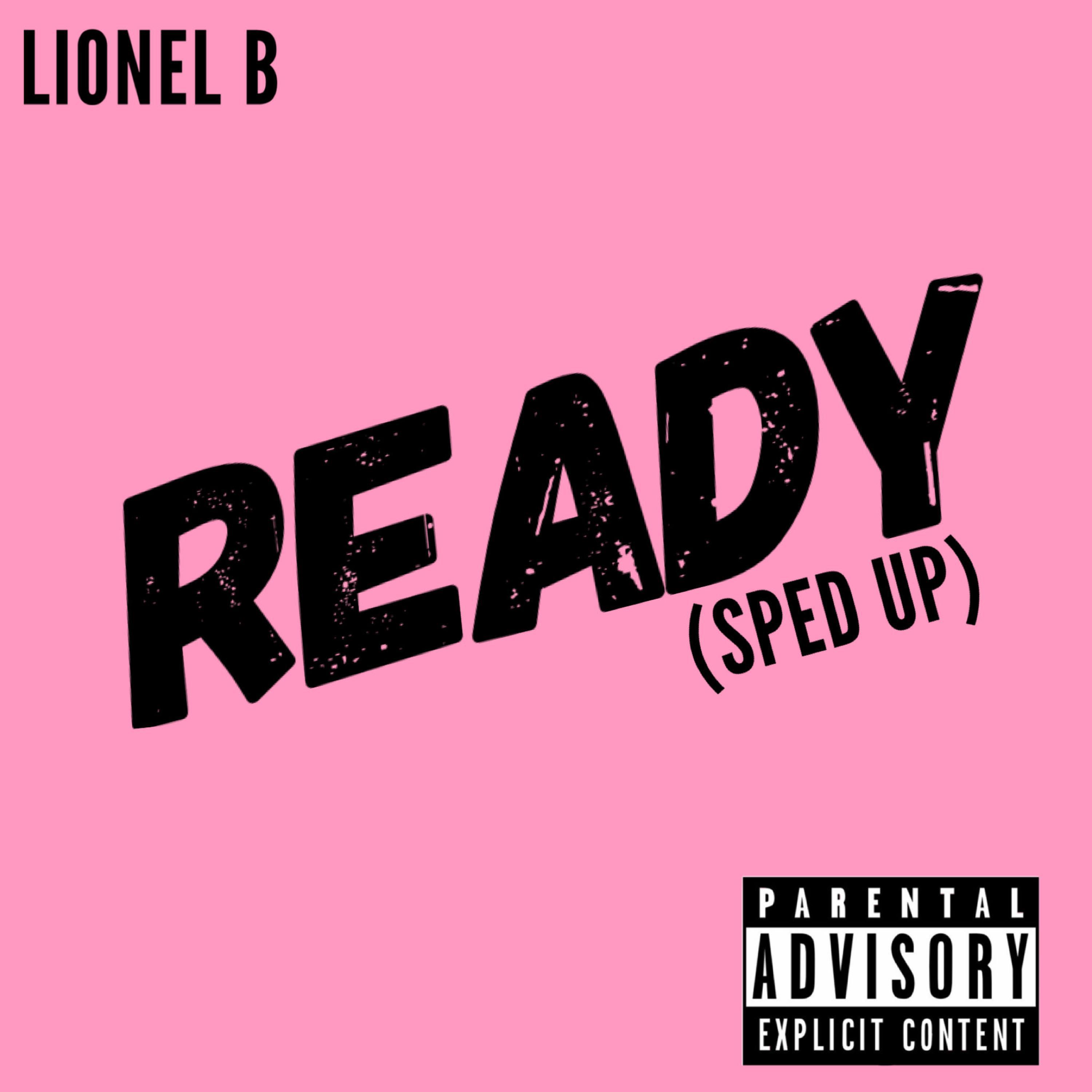 Lionel B - I'm Ready (Sped Up)