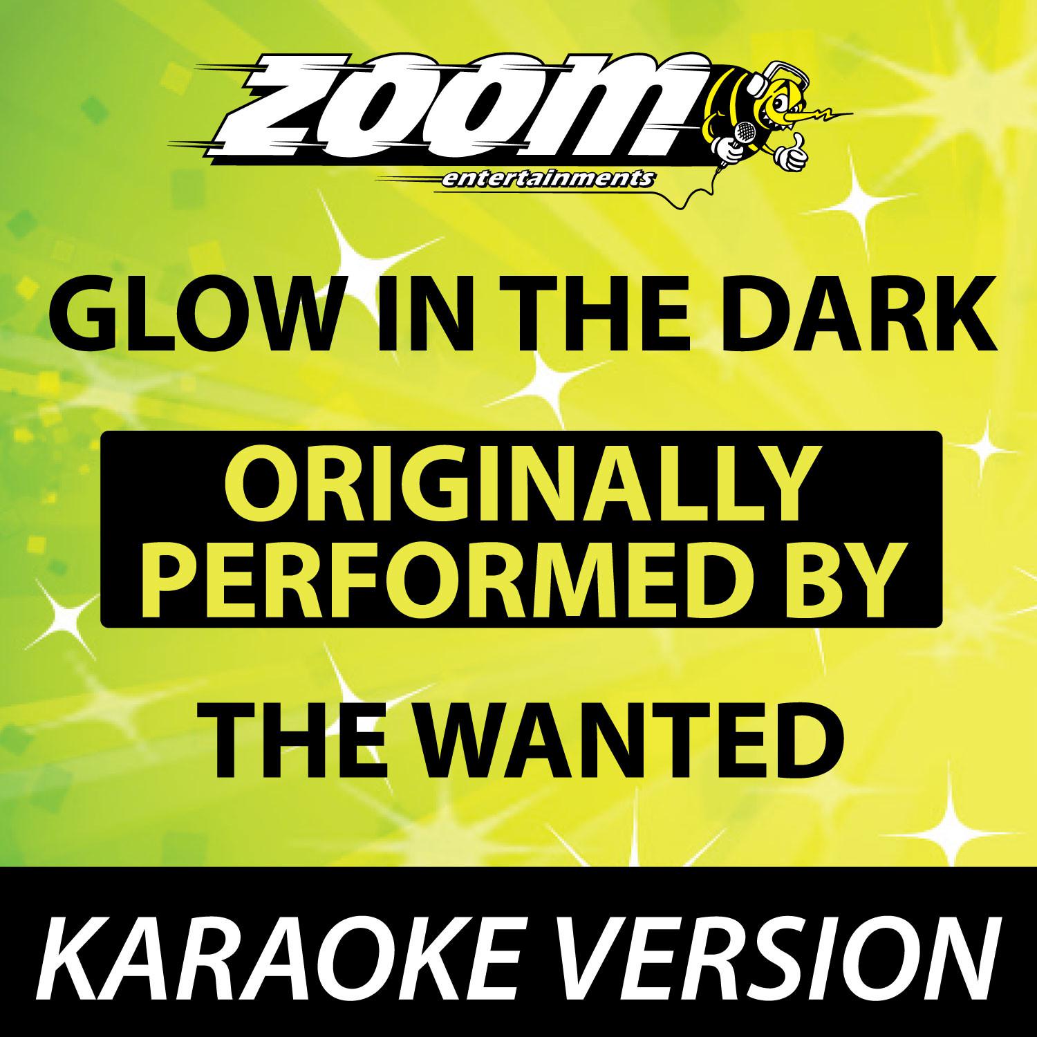 Glow in the Dark (Originally By The Wanted) [Karaoke Version]专辑