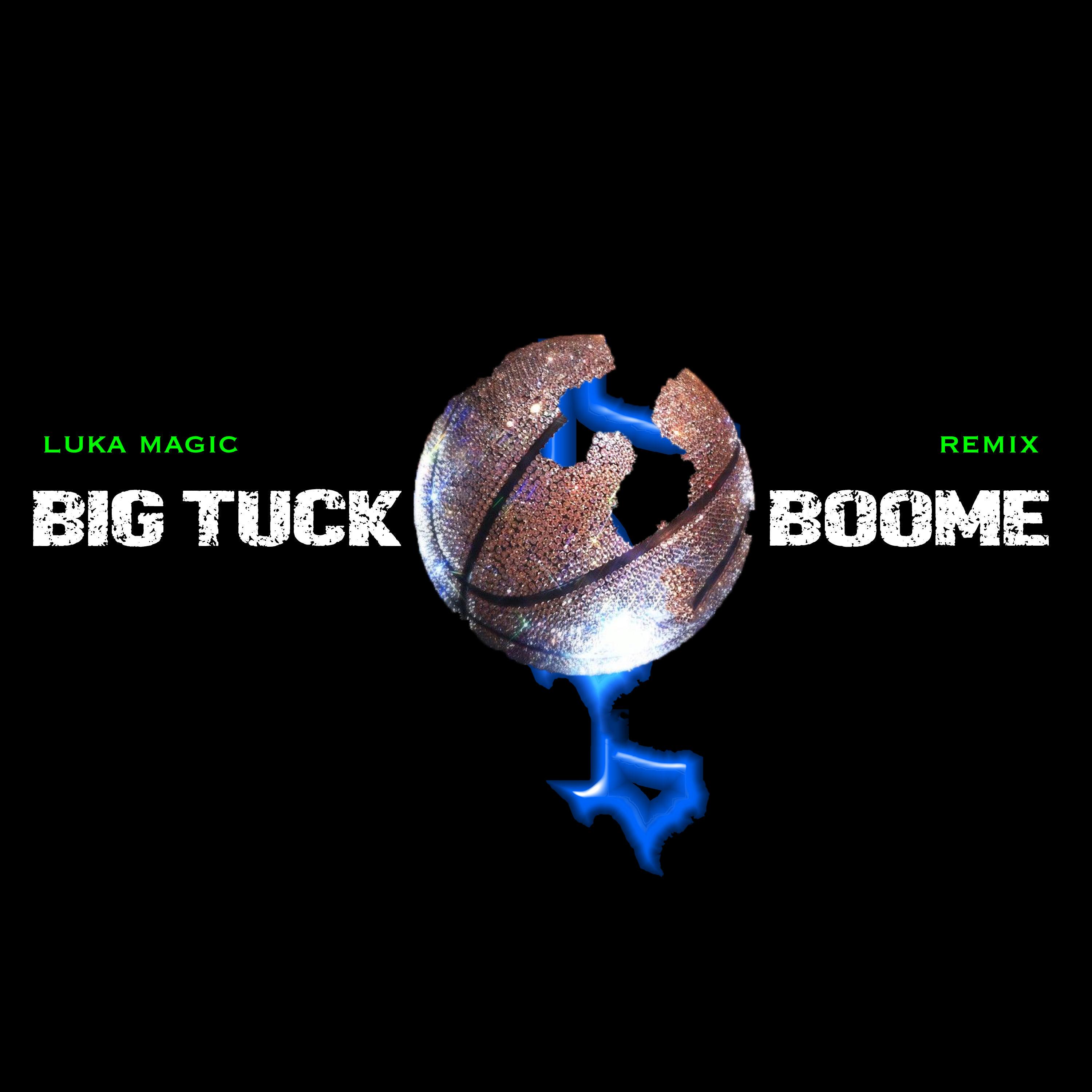 Luka Magic (feat. Big Tuck) [Remix]