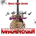 Devil Gate Drive (In the Style of Suzi Quatro) [Karaoke Version] - Single专辑
