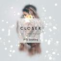 Closer（木白 Bootleg）专辑