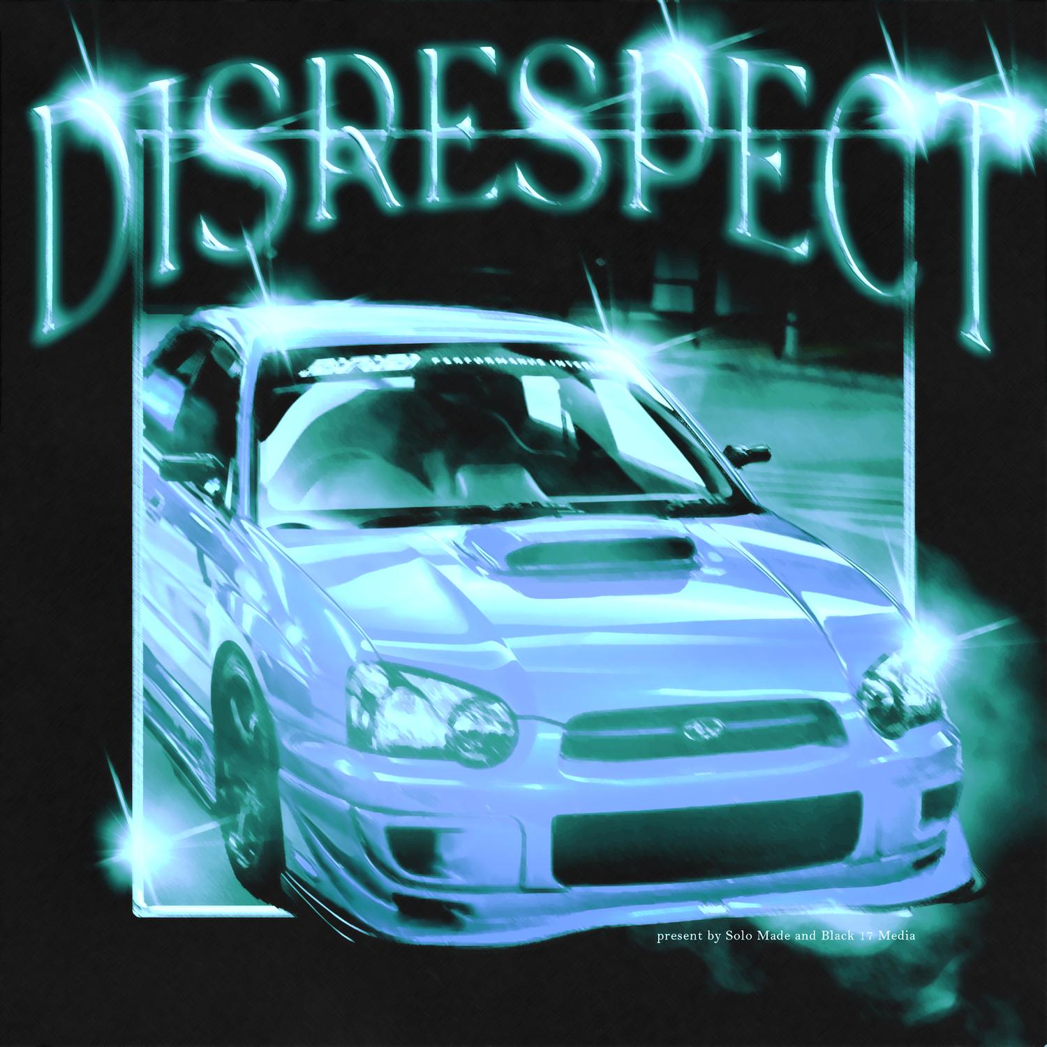 Disrespect