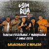 Grupo Balacobaco - Ilha da Felicidade / Madrugada / Onde Está (O Som da Rua)