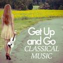 Get Up and Go - Classical Music专辑