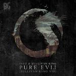 Pure Evil (Sullivan King VIP)专辑