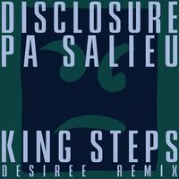 Disclosure & Pa Salieu - King Steps (Desiree Remix) (Intro Dirty) 124