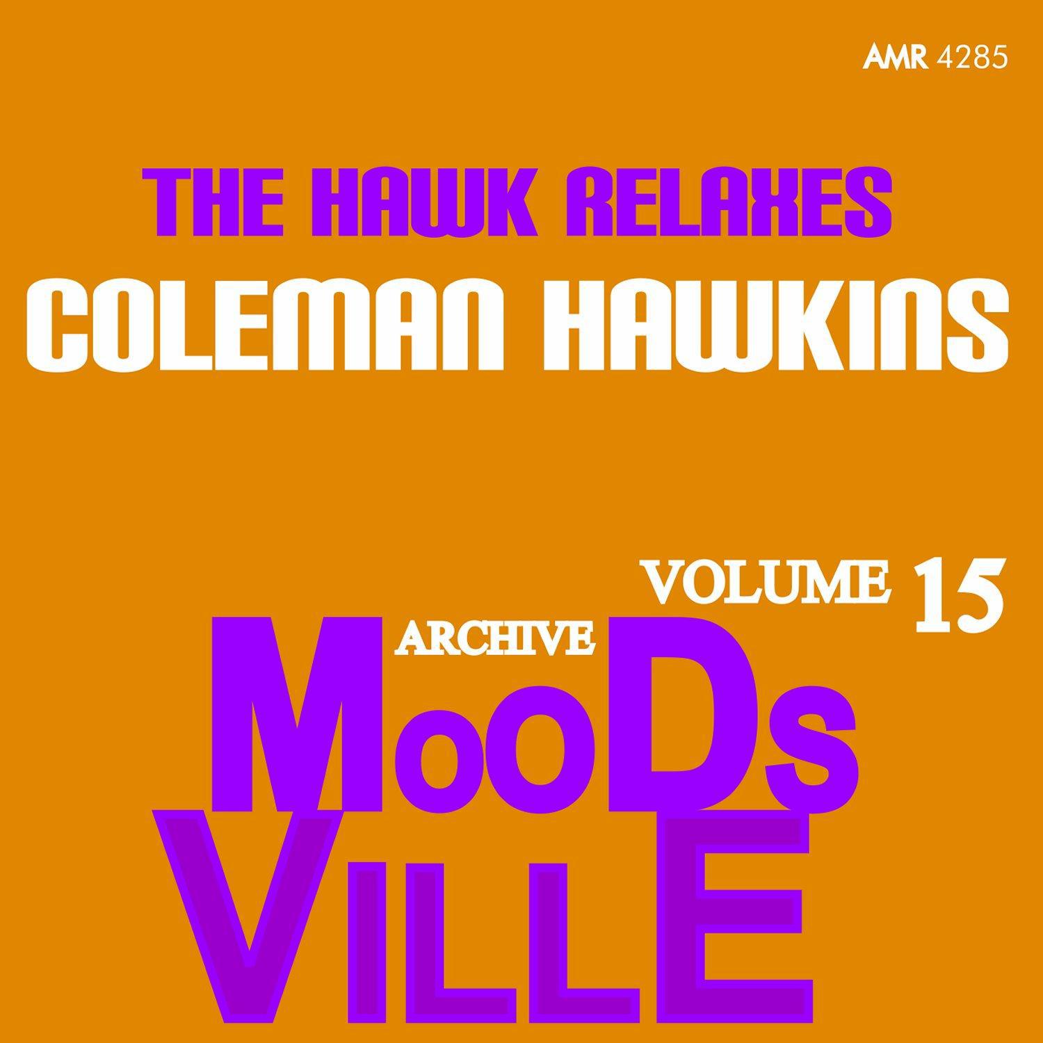 Moodsville Volume 15: The Hawk Relaxes专辑