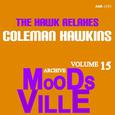 Moodsville Volume 15: The Hawk Relaxes