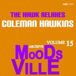 Moodsville Volume 15: The Hawk Relaxes专辑