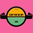 Can You Be My Girl