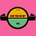 Can You Be My Girl专辑