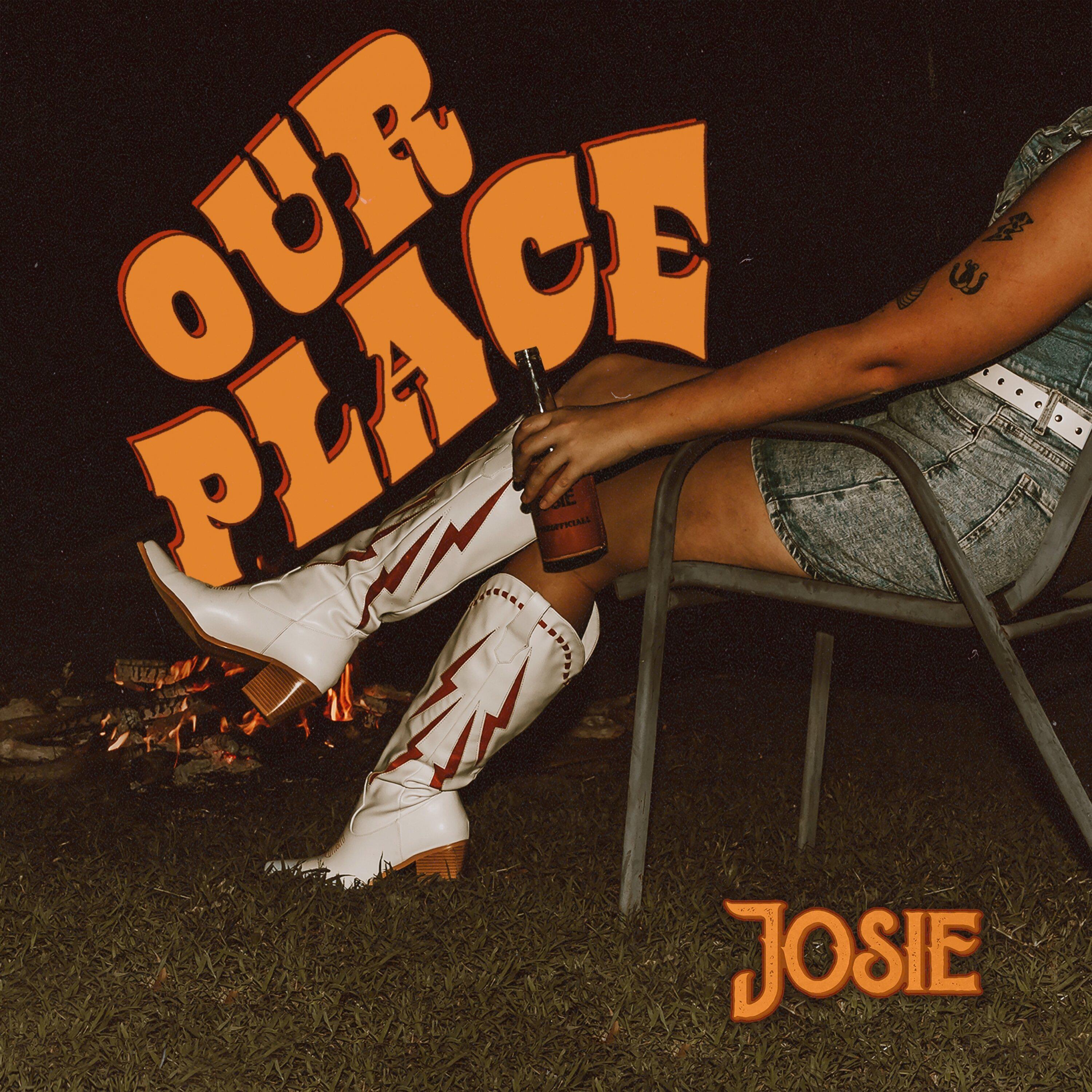 Josie - Our Place