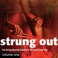 Strung Out Volume 1: The String Quartet Tribute to Modern Rock Hits