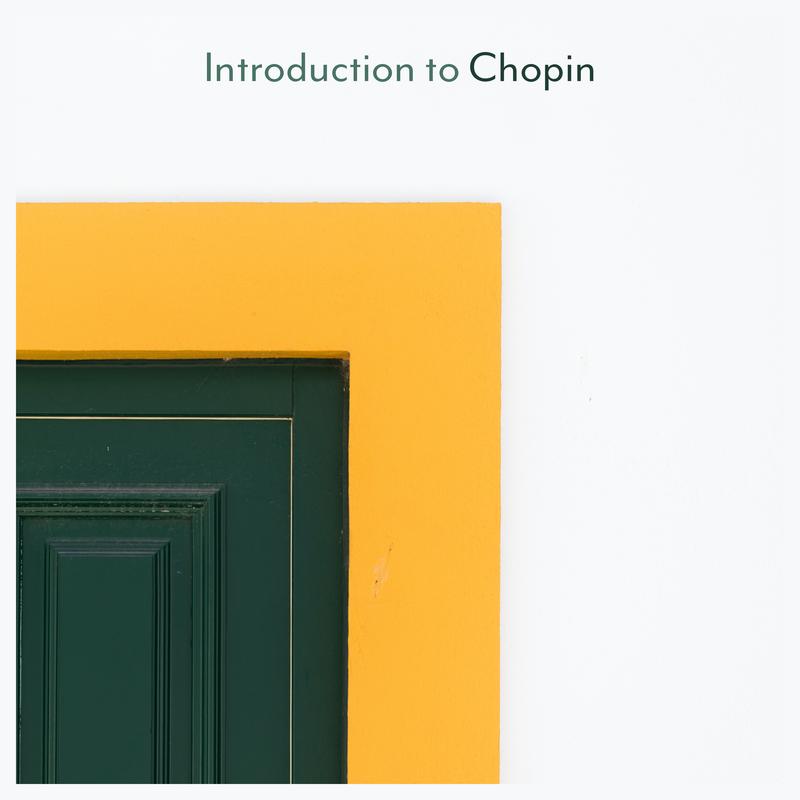 Introduction to Chopin