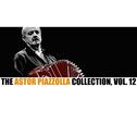 The Astor Piazzolla Collection, Vol. 12专辑