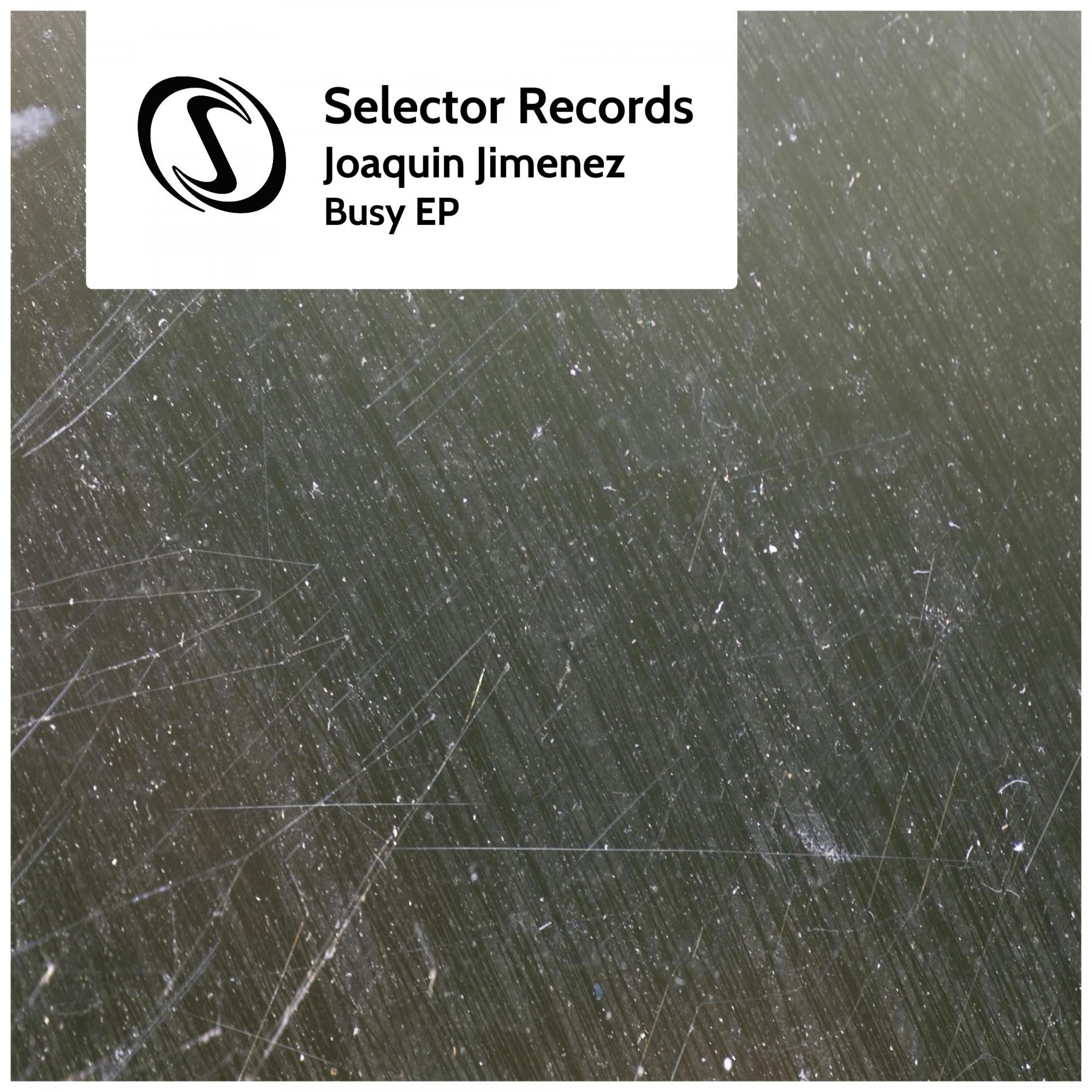 Joaquin Jimenez - Busy EP