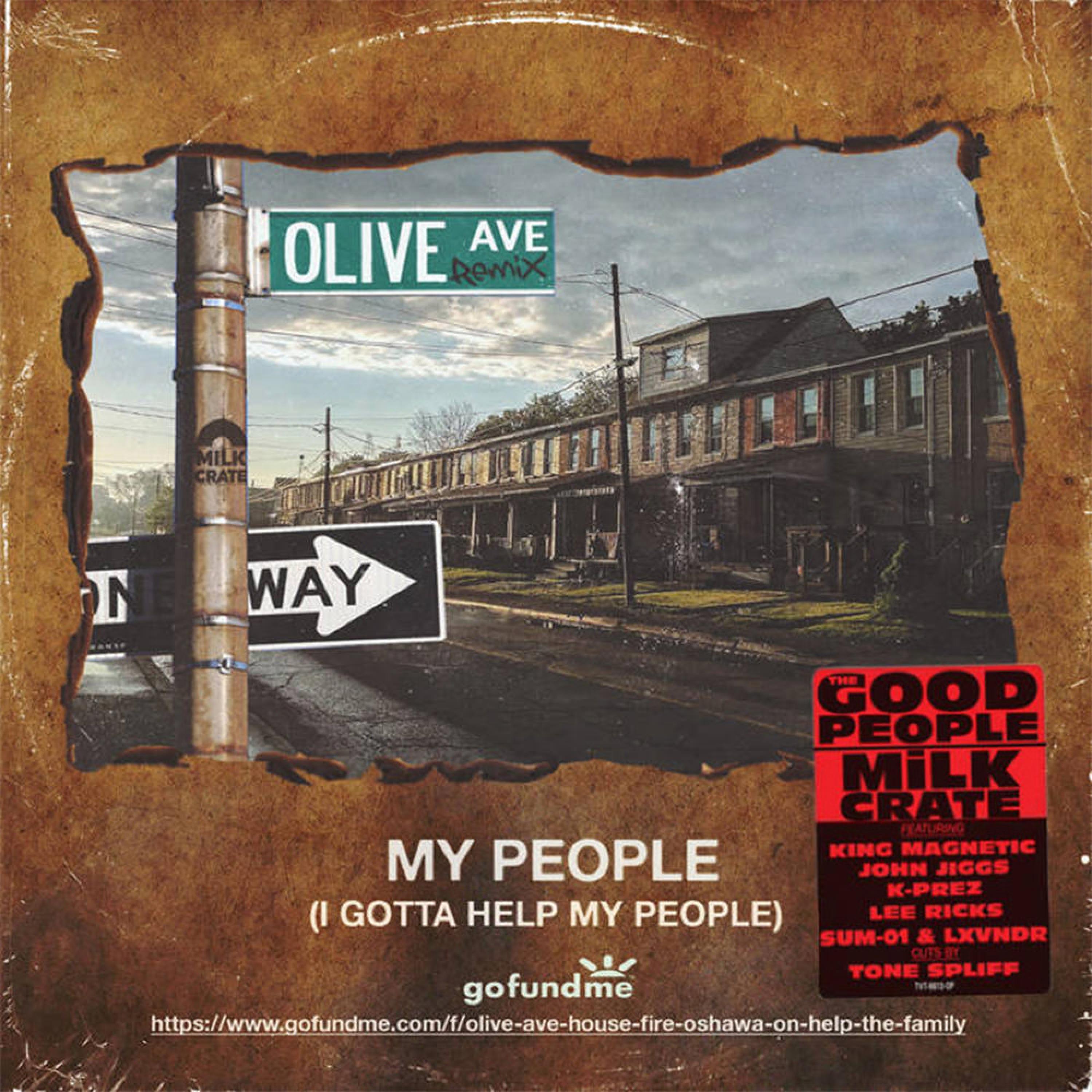 My People (feat. The Good People, John Jiggs, King Magnetic, Sum-01, Lxndr, K-Prez, Lee Ricks & Tone Spliff) [Olive Ave Remix]