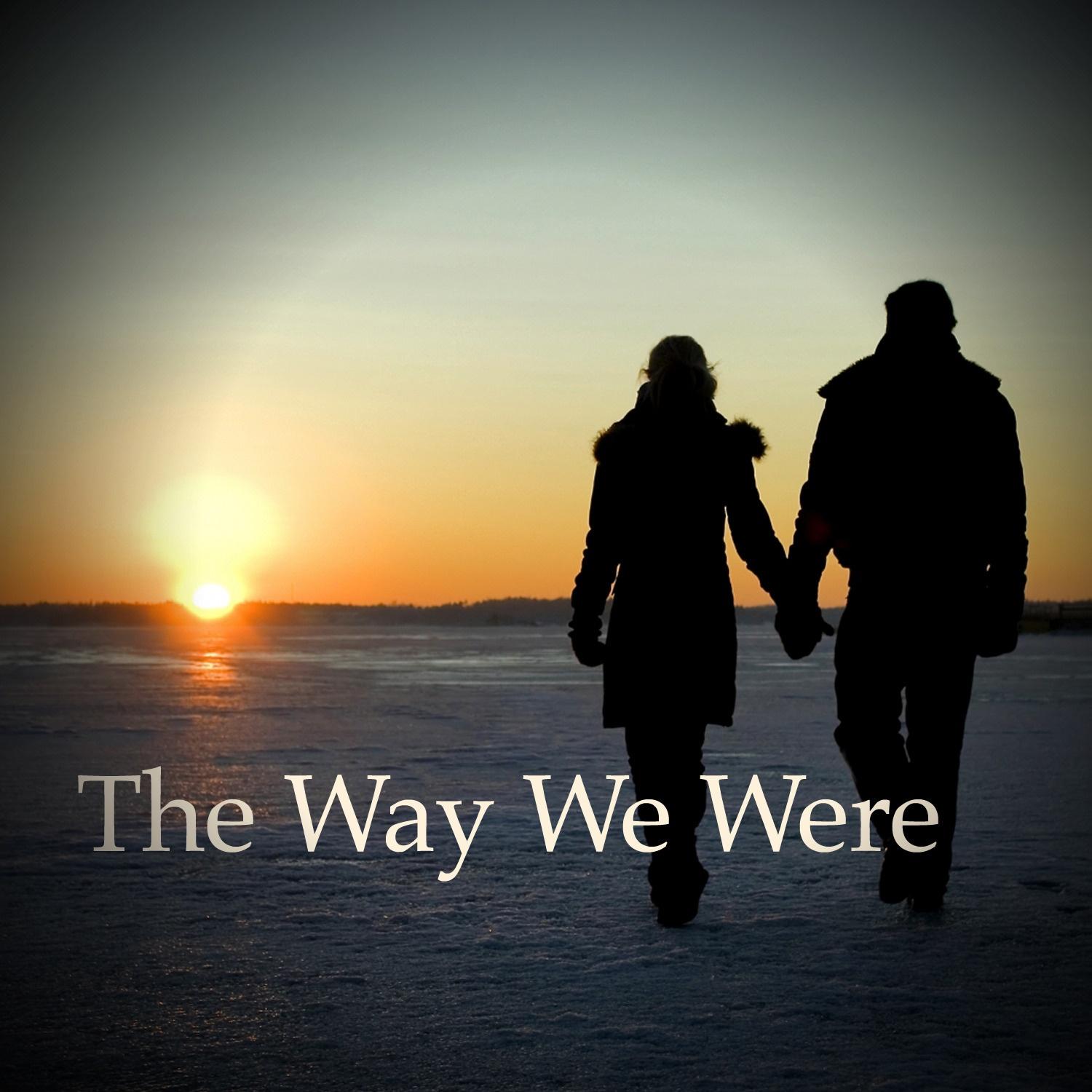 The Way We Were