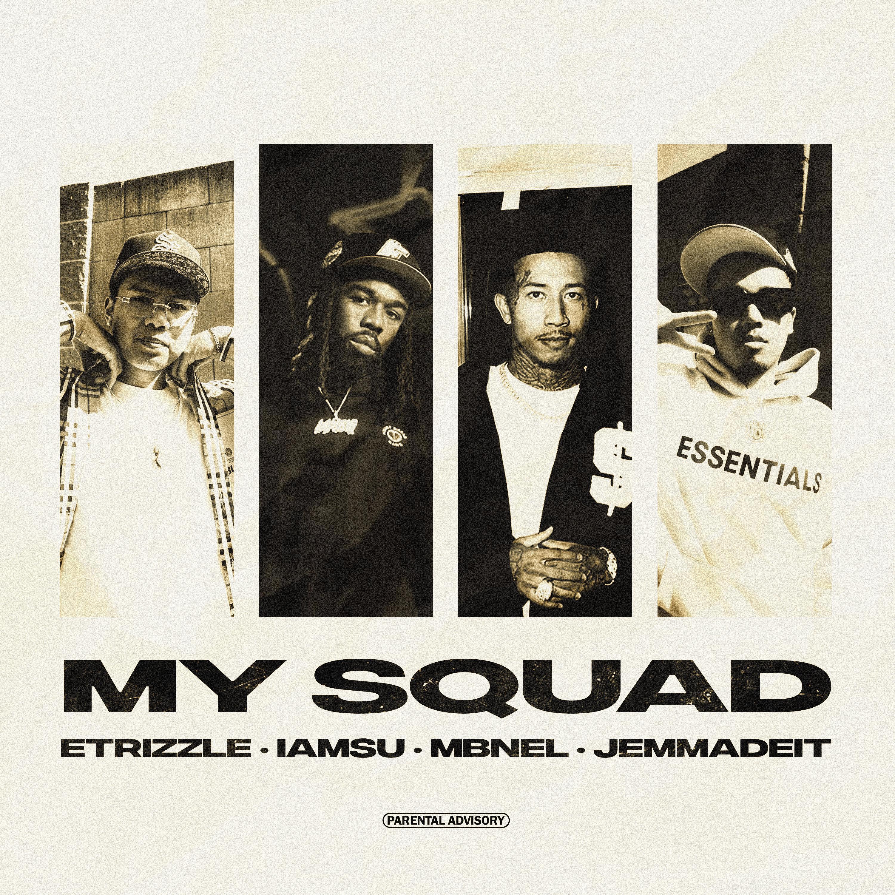 MY SQUAD (feat. Iamsu! & MBNel)