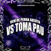 MC FURI SP - Vem de Perna Aberta Vs Toma Pau