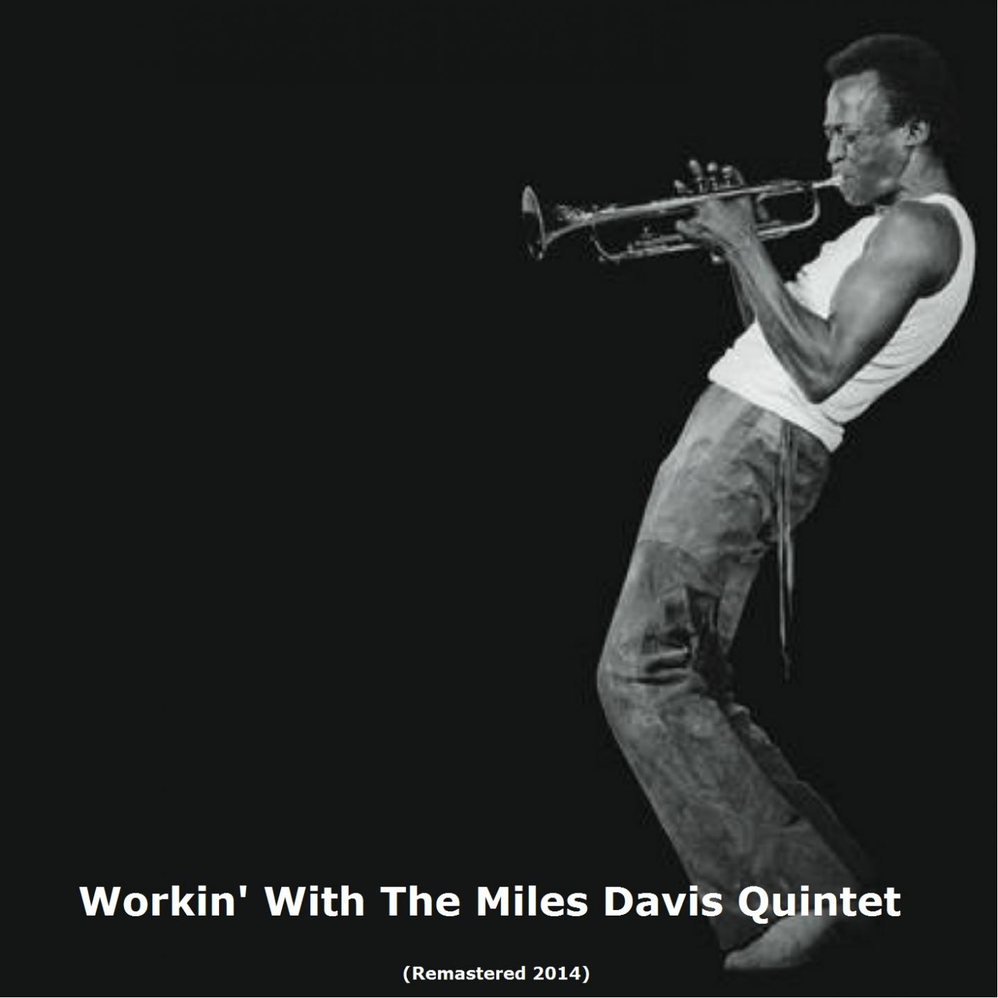 Workin' With the Miles Davis Quintet专辑