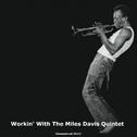 Workin' With the Miles Davis Quintet