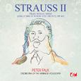 Strauss: Trau, schau, wem! (Take Care in Whom You Trust!), Op. 463 (Digitally Remastered)