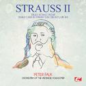 Strauss: Trau, schau, wem! (Take Care in Whom You Trust!), Op. 463 (Digitally Remastered)专辑