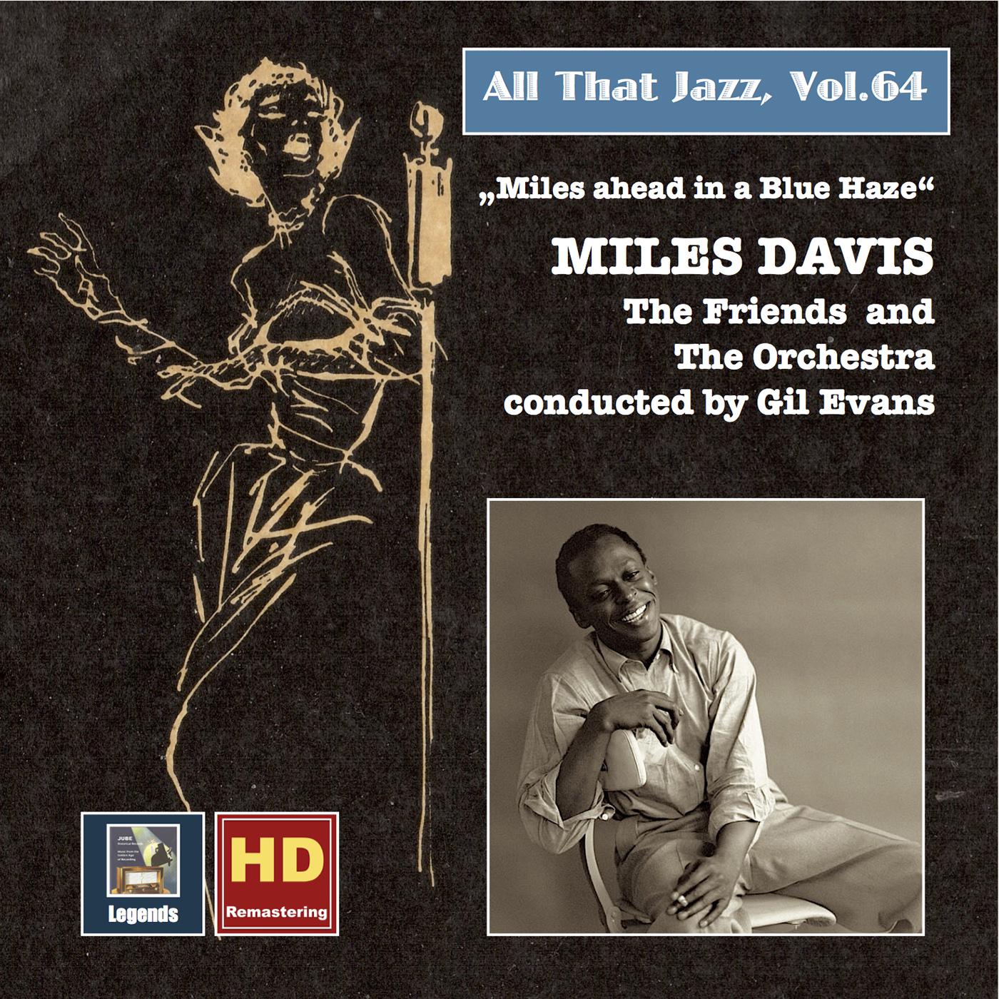 ALL THAT JAZZ, Vol. 64 - Miles Davies, the Friend and the Orchestra conducted by Gil Evans: Miles ah专辑