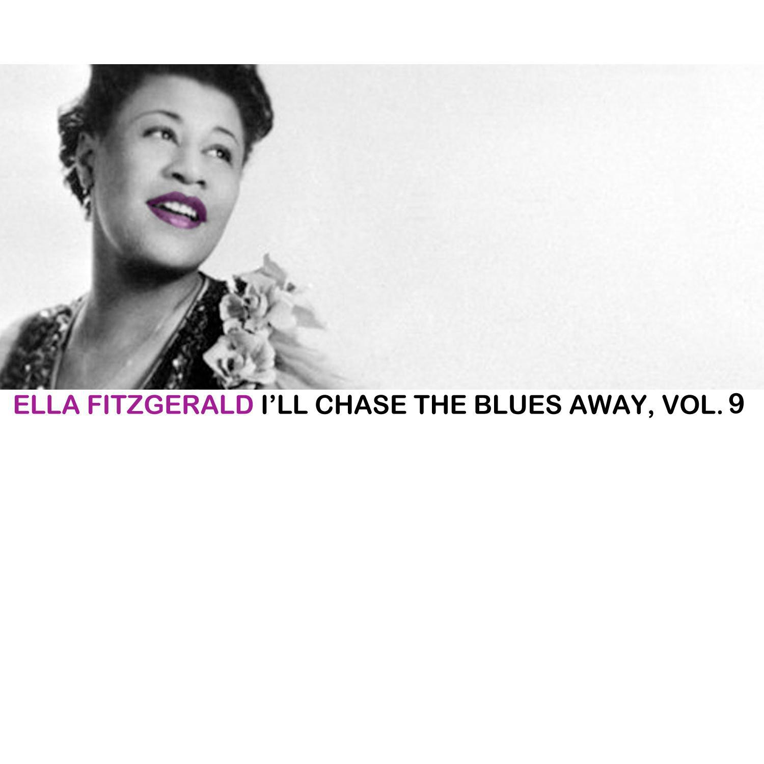 I'll Chase the Blues Away, Vol. 9专辑