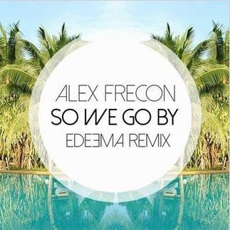 So We Go By (Edeema Remix)