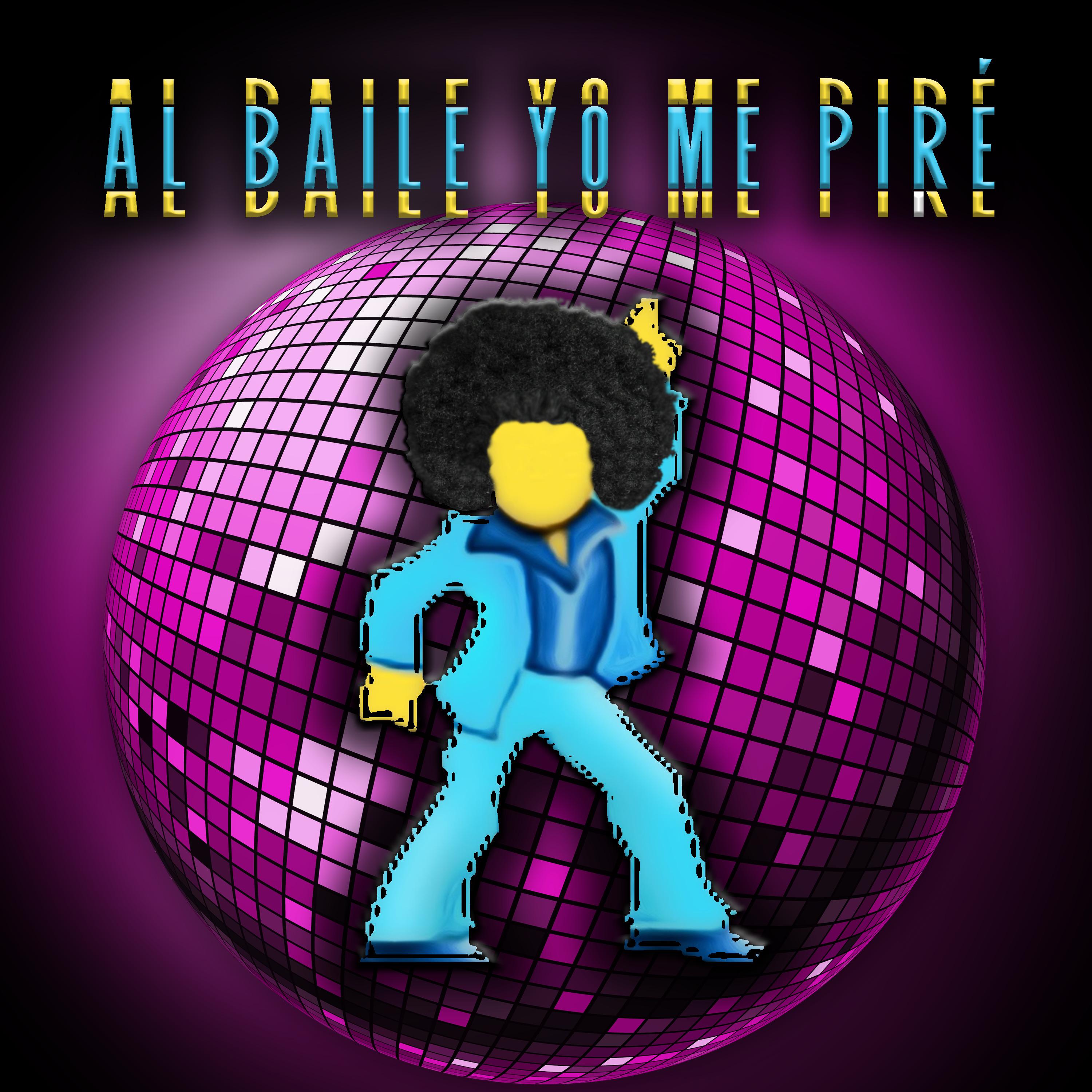Al Baile Yo Me Pire