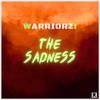 Warriorz! - The Sadness (Uplifting Mix)