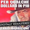 For A Few Dollars More - Per Qualche Dollaro in Più (Original Motion Picture Soundtrack)专辑