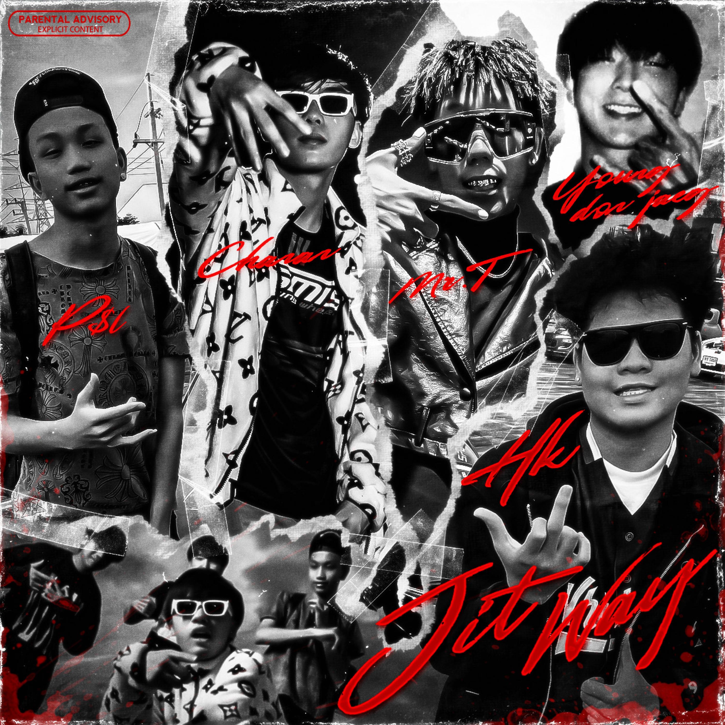 JIT WAY (feat. P$L, HK OFFICIAL, Mr.T [STNG] & Young Don Jae)