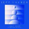 Jeff Lauber - Like That (feat. Artist Unknown, FIDÈS & Mello G)