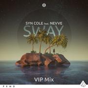 Sway  (VIP Mixes)