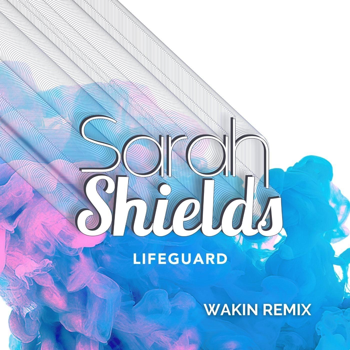 Lifeguard (Wakin Remix)