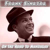 On The Road To Mandalay - Frank Sinatra (karaoke)