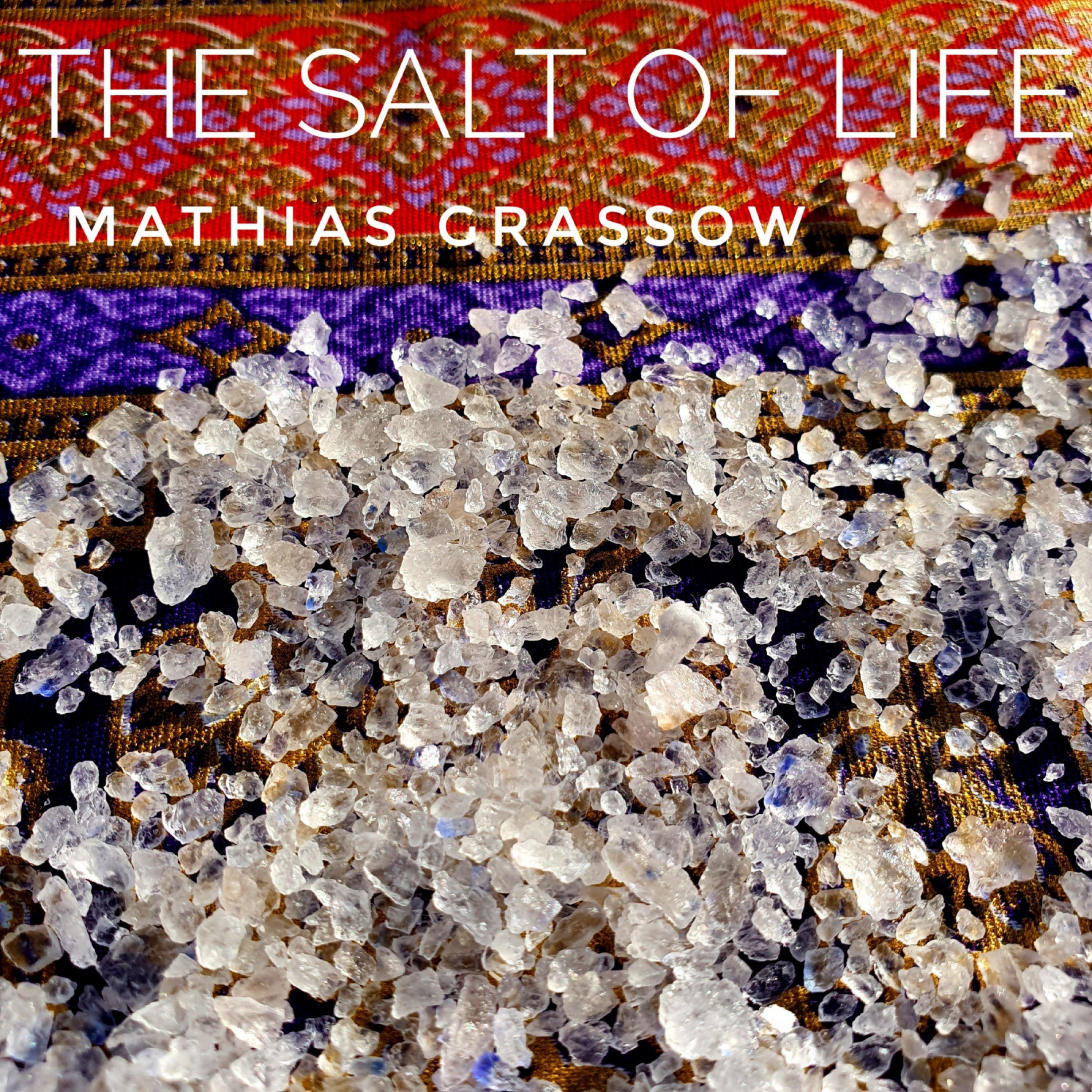 The Salt Of Life