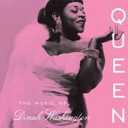 Queen: The Music of Dinah Washington