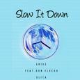 Slow It Down