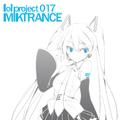 lol project 017:MIKTRANCE