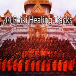 44 Reiki Healing Tracks专辑